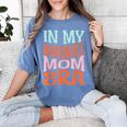 In My Baseball Mom Era Lover Groovy Retro Mother's Day Women's Comfort Colors T-Shirt Chalky Mint In My Baseball Mom Era Lover Groovy Retro Mother's Day Women's Comfort Colors T-Shirt Chalky Mint