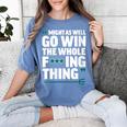 Might As Well Go Win The Whole Thing Baseball Apparel Women's Comfort Colors T-Shirt Chalky Mint