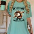 Never Underestimate Old Man Plays Baseball In His Seventies Women's Comfort Colors T-Shirt Violet Never Underestimate Old Man Plays Baseball In His Seventies Women's Comfort Colors T-Shirt Violet