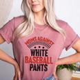 Moms Against Baseball Pants Season Baseball Mom Women's Heather T-Shirt Heather Mauve Moms Against Baseball Pants Season Baseball Mom Women's Heather T-Shirt Heather Mauve