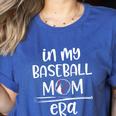 In My Baseball Mom Era Proud Baseball Mom Gameday Women's Heather T-Shirt Heather True Royal In My Baseball Mom Era Proud Baseball Mom Gameday Women's Heather T-Shirt Heather True Royal