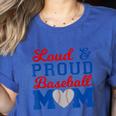 Baseball Mom Tee Loud & Proud Baseball Mom Women's Heather T-Shirt Heather True Royal