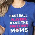 Baseball Players Have The Prettiest Moms Baseball Moms Women's Heather T-Shirt Heather True Royal Baseball Players Have The Prettiest Moms Baseball Moms Women's Heather T-Shirt Heather True Royal