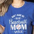 Don't Make Me Use My Baseball Mom Voice Women's Heather T-Shirt Heather True Royal Don't Make Me Use My Baseball Mom Voice Women's Heather T-Shirt Heather True Royal