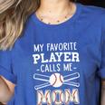 My Favorite Player Calls Me Mom Baseball Mom Game Day Women's Heather T-Shirt Heather True Royal My Favorite Player Calls Me Mom Baseball Mom Game Day Women's Heather T-Shirt Heather True Royal