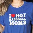 I Love Hot Baseball Moms Sport Men Women I Heart Hot Moms Women's Heather T-Shirt Heather True Royal I Love Hot Baseball Moms Sport Men Women I Heart Hot Moms Women's Heather T-Shirt Heather True Royal
