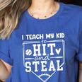 I Teach My Kid To Hit And Steal Baseball Mom Women's Heather T-Shirt Heather True Royal I Teach My Kid To Hit And Steal Baseball Mom Women's Heather T-Shirt Heather True Royal