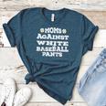 Moms Against Baseball Pants Baseball Mom Raglan Baseball Tee Women's Heather T-Shirt Heather Deep Teal
