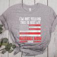 I'm Not Yelling This Is Just My Baseball Mom Voice Sport Women's Heather T-Shirt Athletic Heather I'm Not Yelling This Is Just My Baseball Mom Voice Sport Women's Heather T-Shirt Athletic Heather