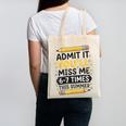 Admit It You'Ll Miss Me 6-7 Times This Summer Back To School Canvas Tote Bag Admit It You'Ll Miss Me 6-7 Times This Summer Back To School Canvas Tote Bag
