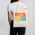 Bruh I'm A Senior Back To School Class Of 2026 Graduation Canvas Tote Bag