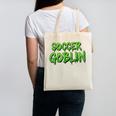 Soccer Goblin Back To School Soccer Player Game Gear Canvas Tote Bag Soccer Goblin Back To School Soccer Player Game Gear Canvas Tote Bag