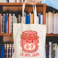 67 Is My Jam Back To School Girls Kids Cute 6 7 Meme Canvas Tote Bag 67 Is My Jam Back To School Girls Kids Cute 6 7 Meme Canvas Tote Bag