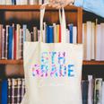 6th Grade Team Tie Dye Back To School First Day Of School Canvas Tote Bag