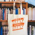 Always A Hawk Back To School Spirit O Canvas Tote Bag Always A Hawk Back To School Spirit O Canvas Tote Bag
