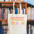Assistant Principal Back To School Appreciation Principals Canvas Tote Bag Assistant Principal Back To School Appreciation Principals Canvas Tote Bag