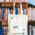 Might As Well Go Win The Whole Thing Baseball Apparel Canvas Tote Bag Might As Well Go Win The Whole Thing Baseball Apparel Canvas Tote Bag