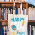 Happy First Day Of 4th Grade Student Back To School Canvas Tote Bag Happy First Day Of 4th Grade Student Back To School Canvas Tote Bag
