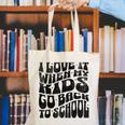 I Love It When My Kids Go Back To School Canvas Tote Bag