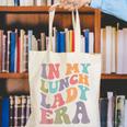 In My Lunch Lady Era Happy First Day Back To School Canvas Tote Bag