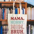 Mama Mommy Mom Bruh Baseball Mom Life Canvas Tote Bag Mama Mommy Mom Bruh Baseball Mom Life Canvas Tote Bag
