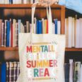 Mentally Still On Summer Break Back To School Canvas Tote Bag Mentally Still On Summer Break Back To School Canvas Tote Bag
