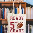 Ready To Tackle 5th Grade Back To School First Day Of School Canvas Tote Bag