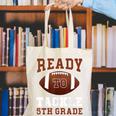Ready To Tackle 5th Grade Football Back To School Kids Boys Canvas Tote Bag Ready To Tackle 5th Grade Football Back To School Kids Boys Canvas Tote Bag