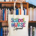 School Nurse Squad Tie Dye Back To School Appreciation Canvas Tote Bag