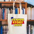 Senior 2025 Story Class Of 2025 Back To School 2025 Grad 25 Canvas Tote Bag