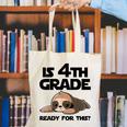 Sloth Is 4th Grade Ready For This Back To School Canvas Tote Bag Sloth Is 4th Grade Ready For This Back To School Canvas Tote Bag