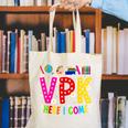 VPK Here I Come First Day Of VPK Back To School VPK Canvas Tote Bag