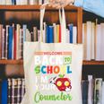 Welcome Back To School Students I'm Your Counselor Proud Canvas Tote Bag