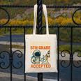 Mission Fifth 5th Grade Accepted Astronaut Back To School Canvas Tote Bag