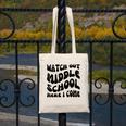 Watch Out Middle School Here I Come Funny Back To School Canvas Tote Bag Watch Out Middle School Here I Come Funny Back To School Canvas Tote Bag