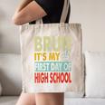 Bruh Its My First Day Of High School Back To School Boy Kid Canvas Tote Bag Bruh Its My First Day Of High School Back To School Boy Kid Canvas Tote Bag