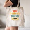 Bruh It's My Last First Day Senior 2026 Back To School Canvas Tote Bag Bruh It's My Last First Day Senior 2026 Back To School Canvas Tote Bag