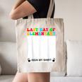 Last Day Of Elementary Sign My Shirt Back To School Canvas Tote Bag Last Day Of Elementary Sign My Shirt Back To School Canvas Tote Bag