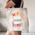 Watch Out First Grade Here I Come Back To School Learner Canvas Tote Bag