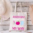 Assistant Principal The Students Are My Why Back To School Canvas Tote Bag Assistant Principal The Students Are My Why Back To School Canvas Tote Bag