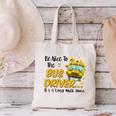 Back To School Be Nice To The Bus Driver Magic School Bus Canvas Tote Bag Back To School Be Nice To The Bus Driver Magic School Bus Canvas Tote Bag