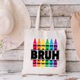 BRUH Back To School Colorful Crayons First Day Of School Canvas Tote Bag