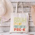 Bruh Its My First Day Of Pre K PreK Back To School Boys Kids Canvas Tote Bag Bruh Its My First Day Of Pre K PreK Back To School Boys Kids Canvas Tote Bag