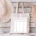 Happy Back To School Boys Girls Bruh Im In 1st Grade Sign My Canvas Tote Bag Happy Back To School Boys Girls Bruh Im In 1st Grade Sign My Canvas Tote Bag