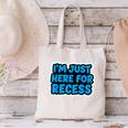 I'm Just Here For Recess Back To School Boys First Day Canvas Tote Bag