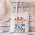 I'm Ready To Axolotl Questions In 1st Grade Back To School Canvas Tote Bag I'm Ready To Axolotl Questions In 1st Grade Back To School Canvas Tote Bag