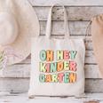 Oh Hey Kindergarten Cute Groovy Back To School Kindergarten Canvas Tote Bag Oh Hey Kindergarten Cute Groovy Back To School Kindergarten Canvas Tote Bag