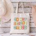Oh Hey Second Grade Cute Groovy Back To School 2nd Grade Canvas Tote Bag Oh Hey Second Grade Cute Groovy Back To School 2nd Grade Canvas Tote Bag
