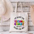 Ready For 2nd Grade But Is It Ready For Me Back To School Canvas Tote Bag Ready For 2nd Grade But Is It Ready For Me Back To School Canvas Tote Bag