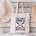 They Don’t Think It Be Like It Is But It Do Baseball Canvas Tote Bag They Don’t Think It Be Like It Is But It Do Baseball Canvas Tote Bag